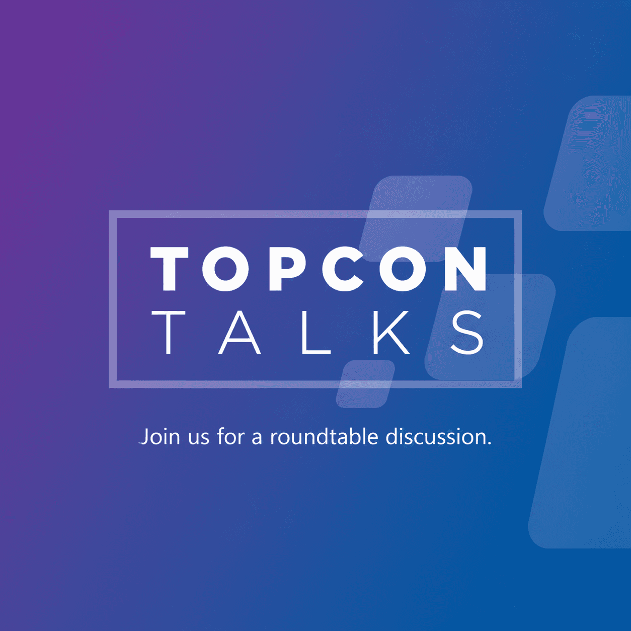 Topcon Talks Webinar Program